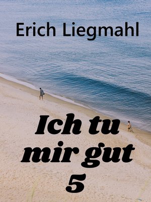 cover image of Ich tu mir gut 5
